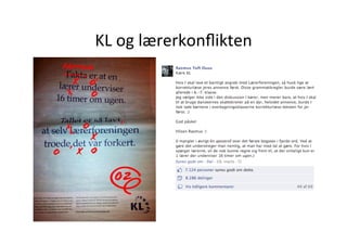 KL	
  og	
  lærerkonﬂikten	
  
 