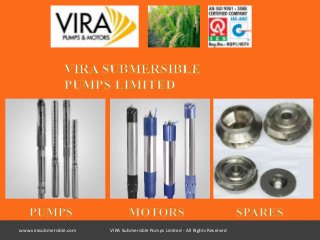 VIRA Submersible www.virasubmersible.com Pumps Limited - All Rights Reserved 
 