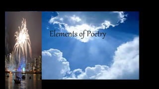 Elements of PoetryElements of Poetry
 