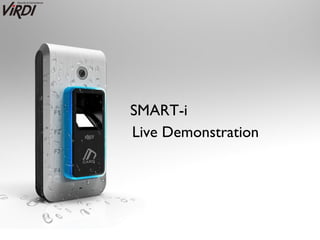 SMART-i
Live Demonstration
 