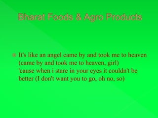  It's like an angel came by and took me to heaven
(came by and took me to heaven, girl)
'cause when i stare in your eyes it couldn't be
better (I don't want you to go, oh no, so)
 