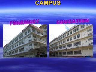 CAMPUS PHARMACY EDUCATION 