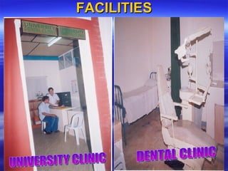 FACILITIES UNIVERSITY CLINIC DENTAL CLINIC 
