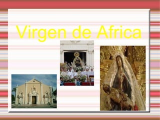 Virgen de Africa 
