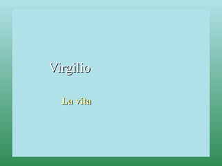 Virgilio La vita 