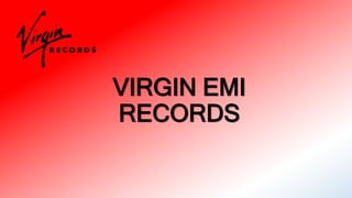 VIRGIN EMI
RECORDS
 