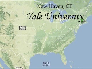 New Haven, CT Yale University 