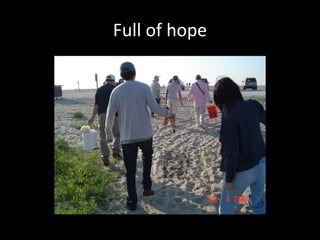 Full of hope
 