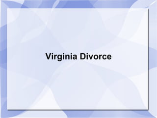 Virginia Divorce
 