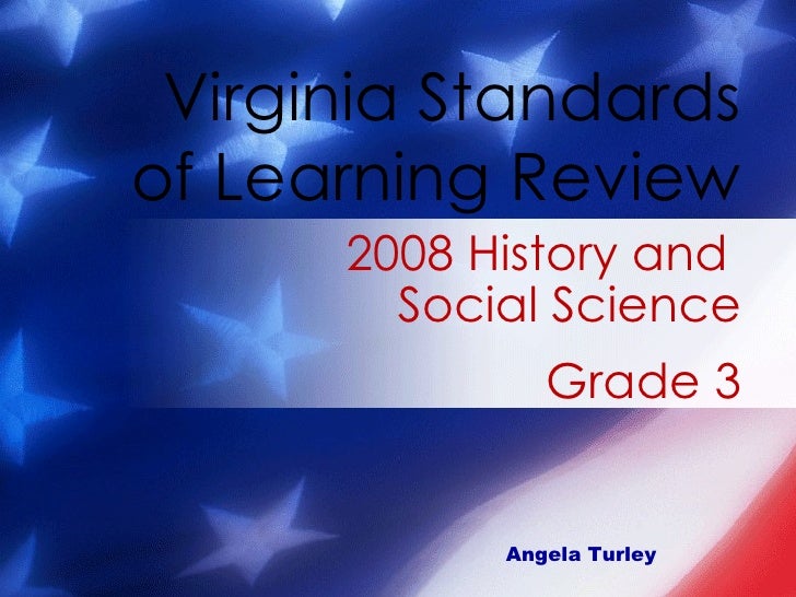 Virginia Standards of Learning SS/History Review3