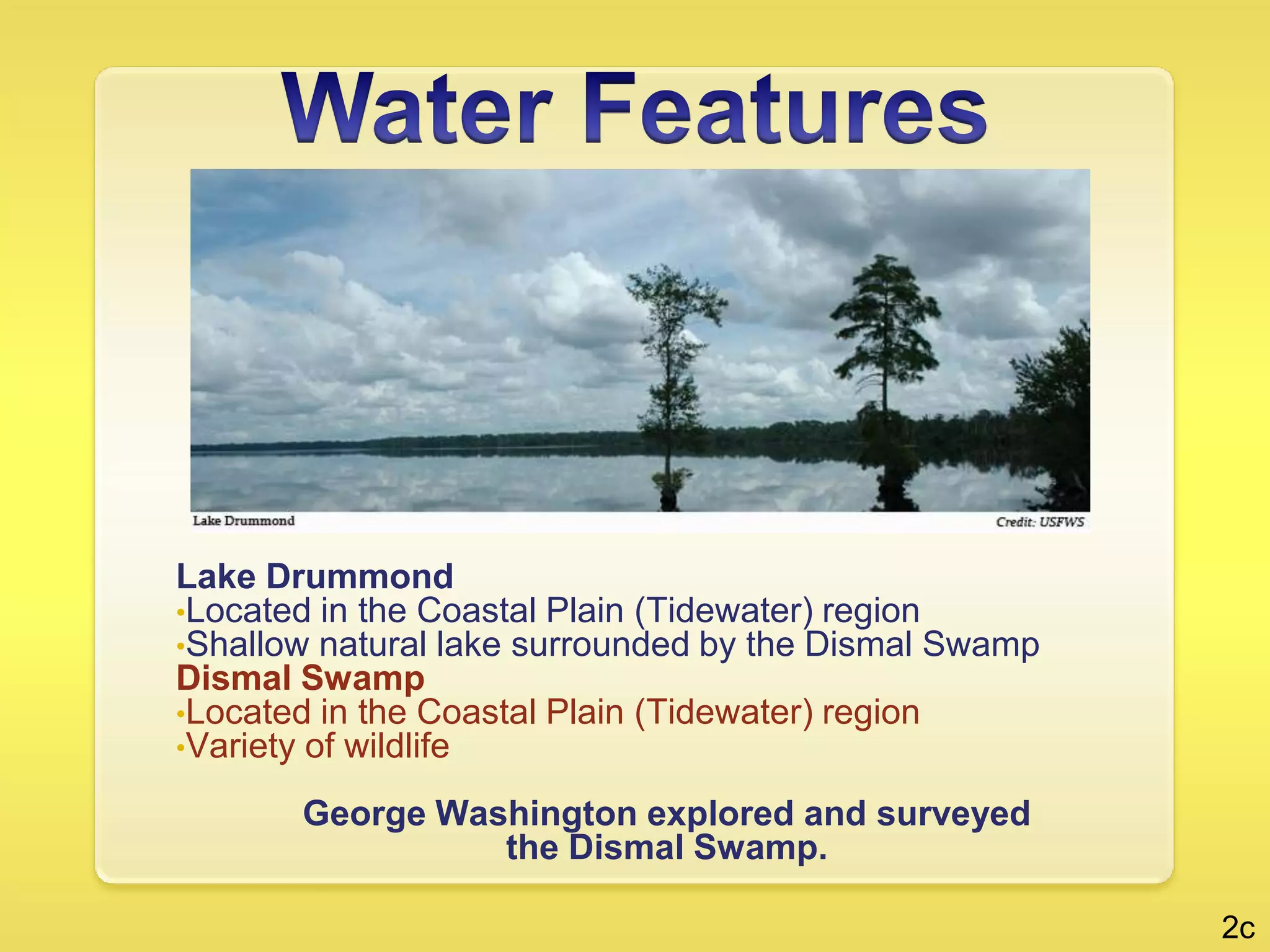 Located west of Blue Ridge Mountains  2b