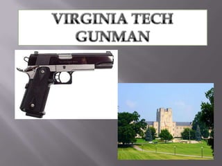 Virginia tech gunman