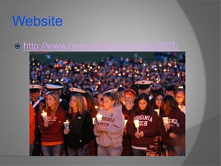 Websitehttp://www.remembrance.vt.edu/2007/