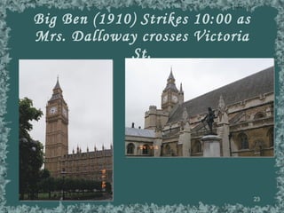 Big Ben (1910) Strikes 10:00 as Mrs. Dalloway crosses Victoria St. 談玉儀 