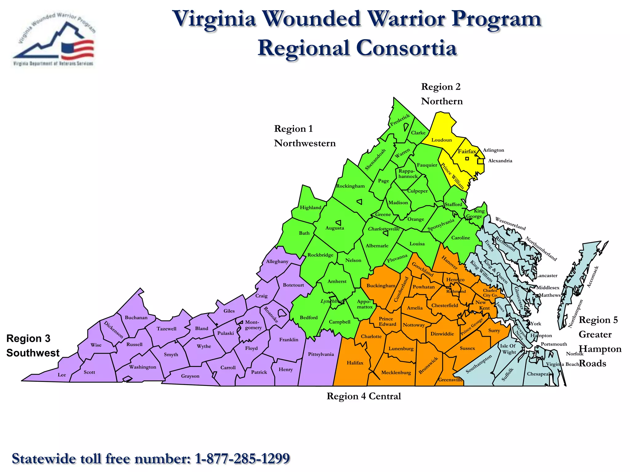 Albemarle
Amelia
Appo-
mattox
Buckingham
Campbell
Caroline
Charlotte
Clarke
Culpeper
Fairfax
Fauquier
Greene
Greensville
Halifax
Loudoun
Louisa
Lunenburg
Madison
Mecklenburg
Nottoway
Orange
Page
Pittsylvania
Powhatan
Prince
Edward
Rappa-
hannock
Stafford
Region 2
Northern
Henrico
Isle Of
Wight
King
George
New
Kent
Surry
Sussex
Norfolk
Portsmouth
Amherst
Augusta
Nelson
Rockingham
Alleghany
Bath
Bedford
Bland
Botetourt
Buchanan
Carroll
Craig
Floyd
Franklin
Giles
Grayson
Henry
Highland
Lee
Mont-
gomery
Patrick
Pulaski
Russell
Scott
Smyth
Tazewell
Washington
Wise Wythe
Alexandria
Lynchburg
Rockbridge
Hampton
Charles
City Co.
York
Region 1
Northwestern
Region 5
Greater
Hampton
Roads
Region 4 Central
Region 3
Southwest
Arlington
Charlottesville
Statewide toll free number: 1-877-285-1299
Virginia Wounded Warrior Program
Regional Consortia
Middlesex
Matthews
Lancaster
Chesapeake
Virginia Beach
Chesterfield
Dinwiddie
Richmond
 