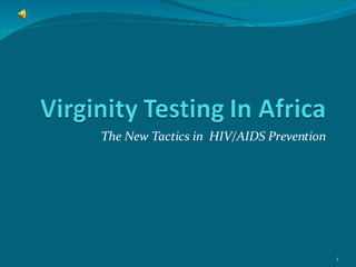 The New Tactics in  HIV/AIDS Prevention 
