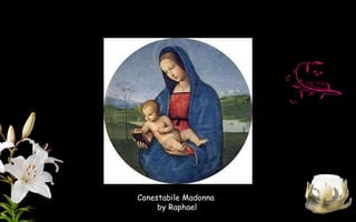 Conestabile Madonna
by Raphael
 