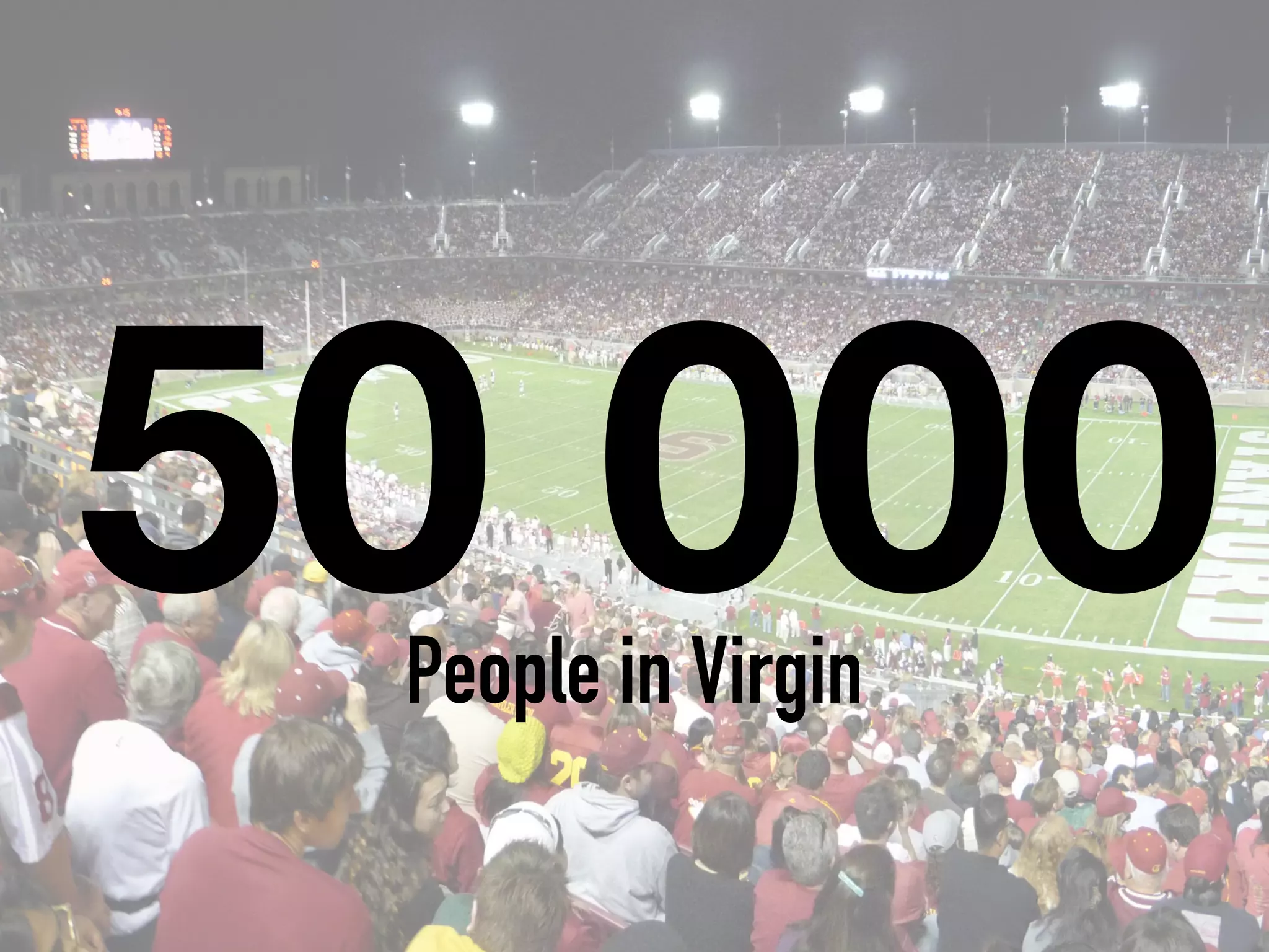 50 000People in Virgin