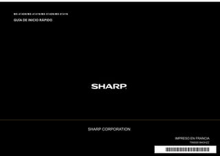 28
MX-4140N/MX-4141N/MX-5140N/MX-5141N
GUÍA DE INICIO RÁPIDO
IMPRESO EN FRANCIA
TINSS5184GHZZ
 
