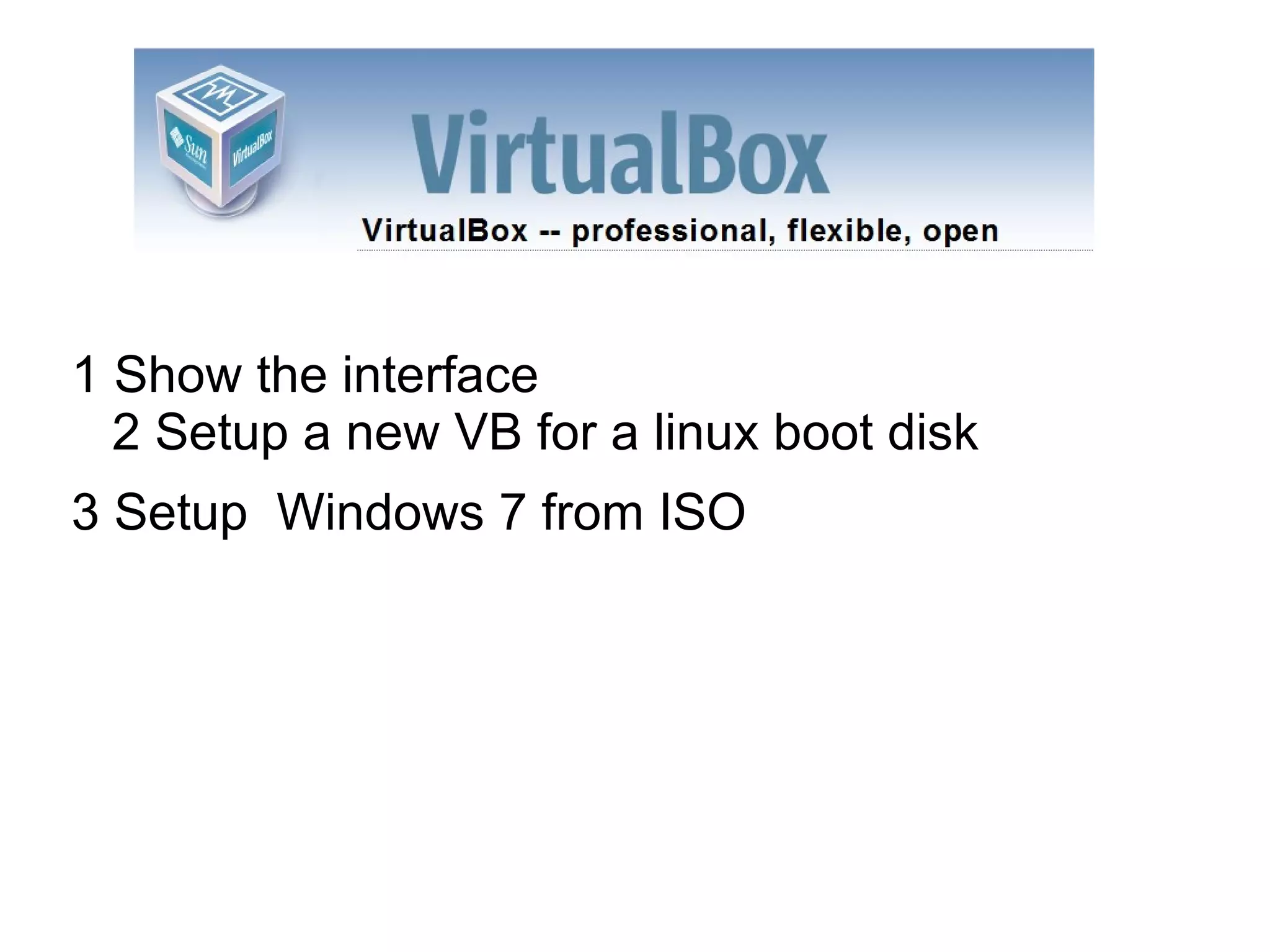 http://www.virtualbox.org/wiki/Downloads * VirtualBox 2.2.4 for Windows hosts x86/amd64 * VirtualBox 2.2.4 for OS X hosts Intel Macs * VirtualBox 2.2.4 for Linux hosts * VirtualBox 2.2.4 for Solaris and OpenSolaris hosts x86/amd64 * VirtualBox 2.2.4 Software Developer Kit (SDK) All platforms (registration required) * VirtualBox older builds