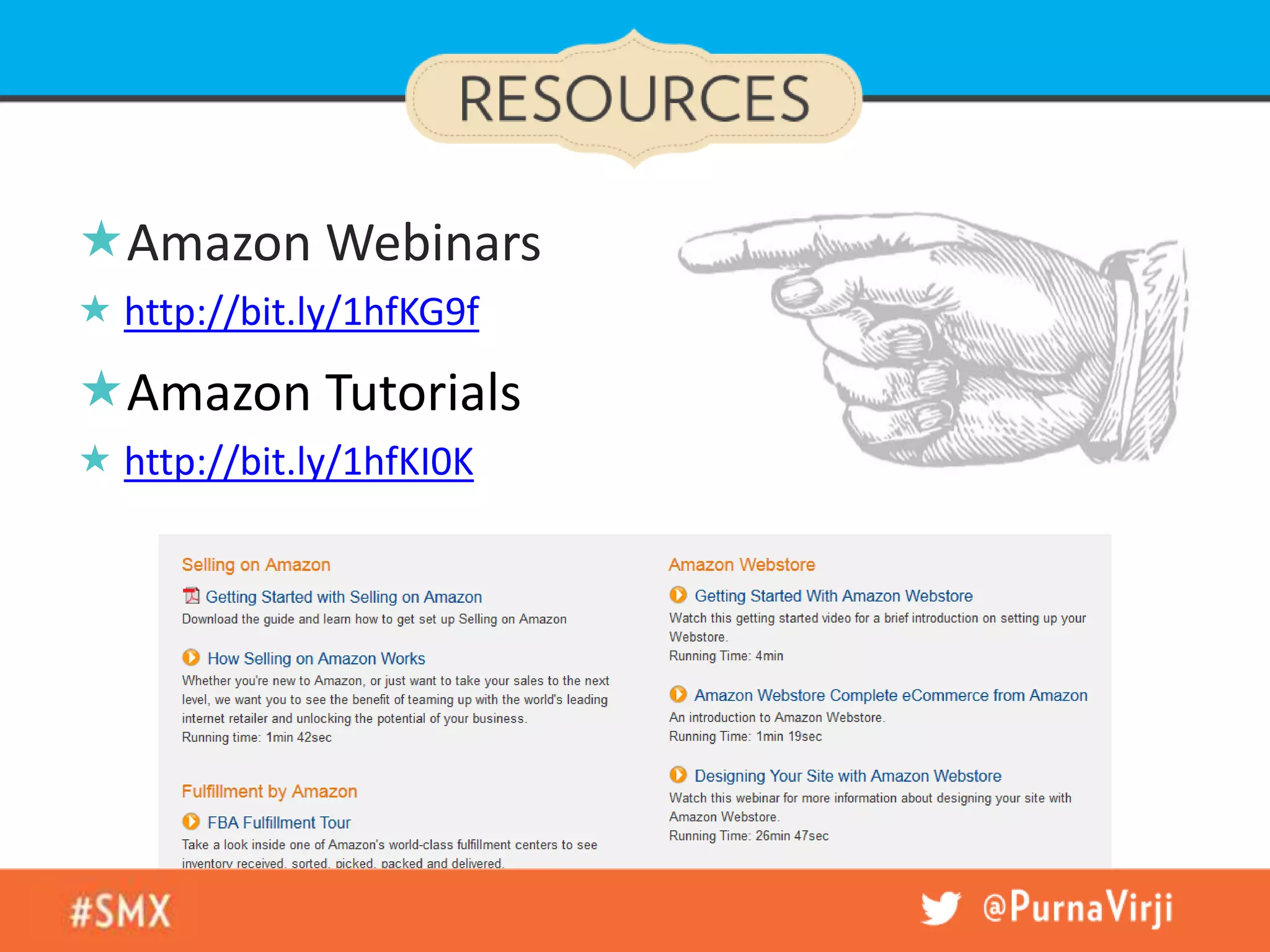 Amazon Webinars
 http://bit.ly/1hfKG9f
Amazon Tutorials
 http://bit.ly/1hfKI0K
 