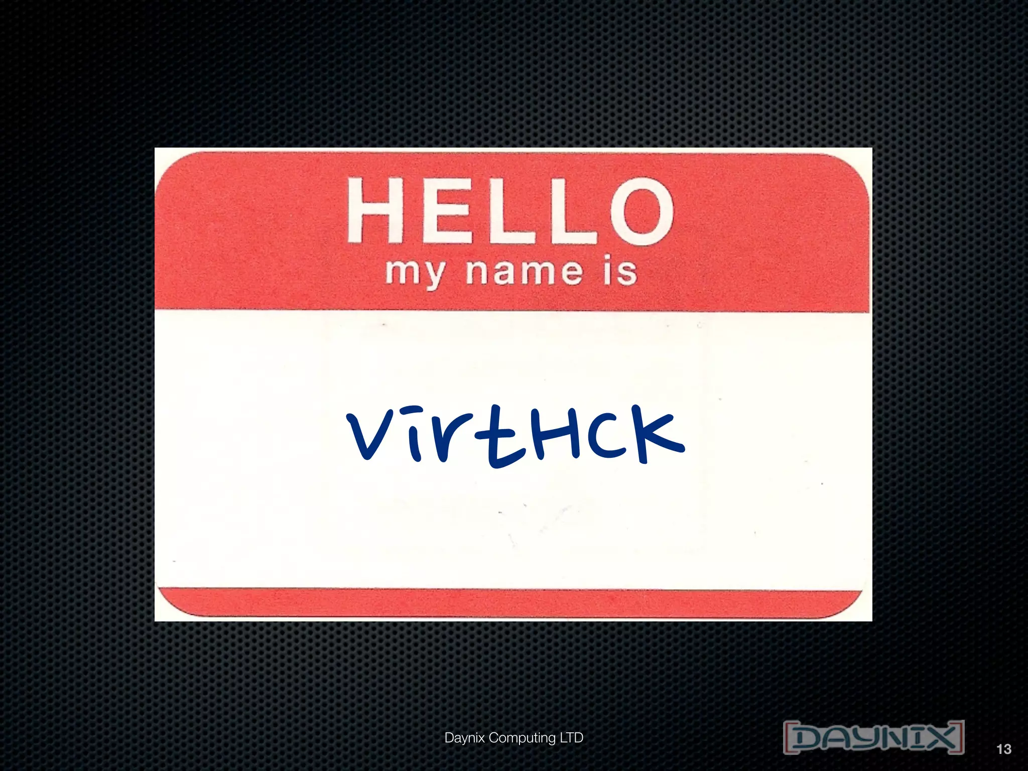 VirtHCK
Daynix Computing LTD

13

 