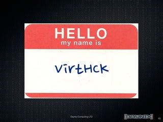 VirtHCK
Daynix Computing LTD

13

 