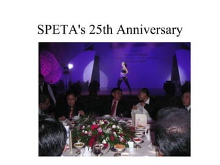 SPETA's 25th Anniversary
 