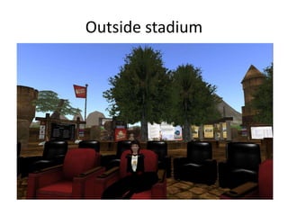Outside stadium
 