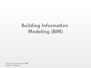 Building Information  Modeling (BIM) 