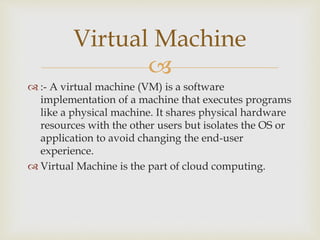 Virtual Machine Part Virtual machine | PPTX