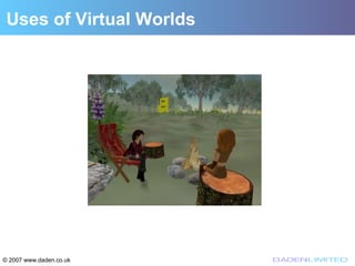 Virtual Worlds 102
