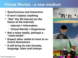 Virtual Worlds 102