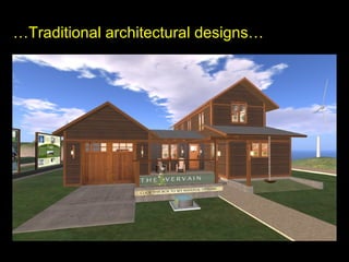 … Traditional architectural designs… 