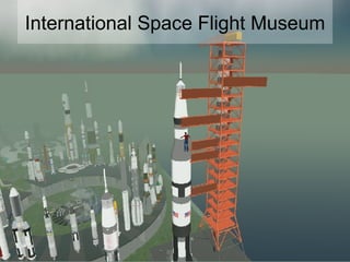 International Space Flight Museum 