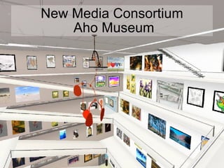 New Media Consortium  Aho Museum 