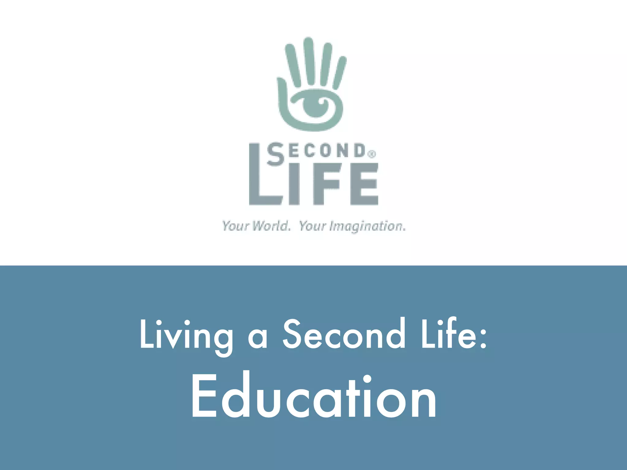 Virtual Worlds Introduction: Second Life and Beyond