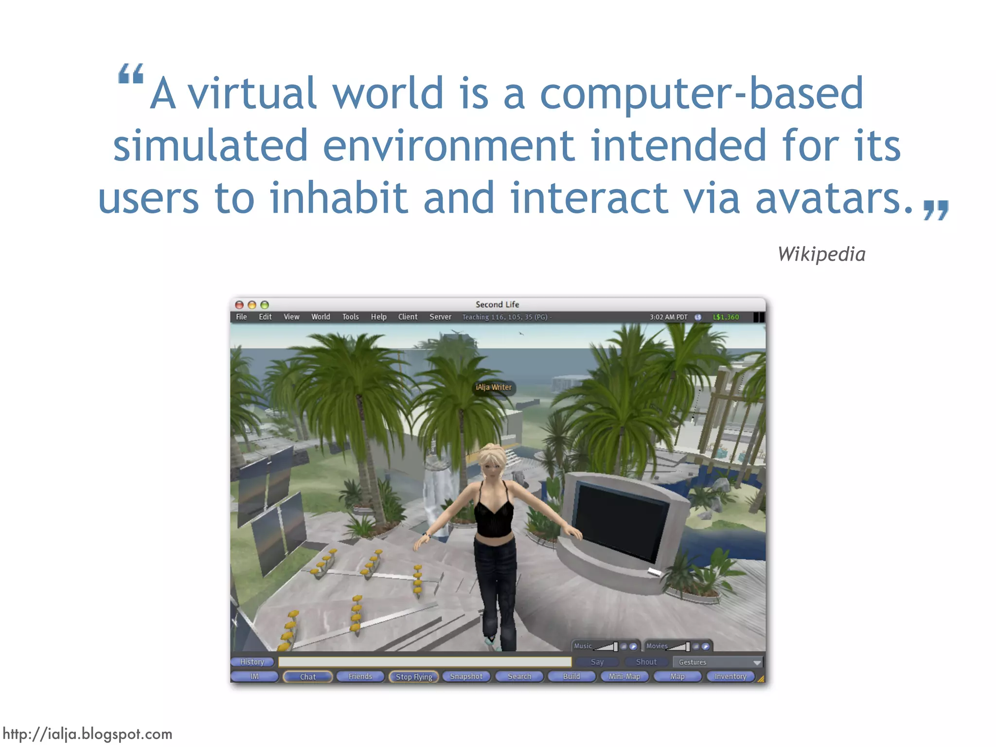 Virtual Worlds Introduction: Second Life and Beyond