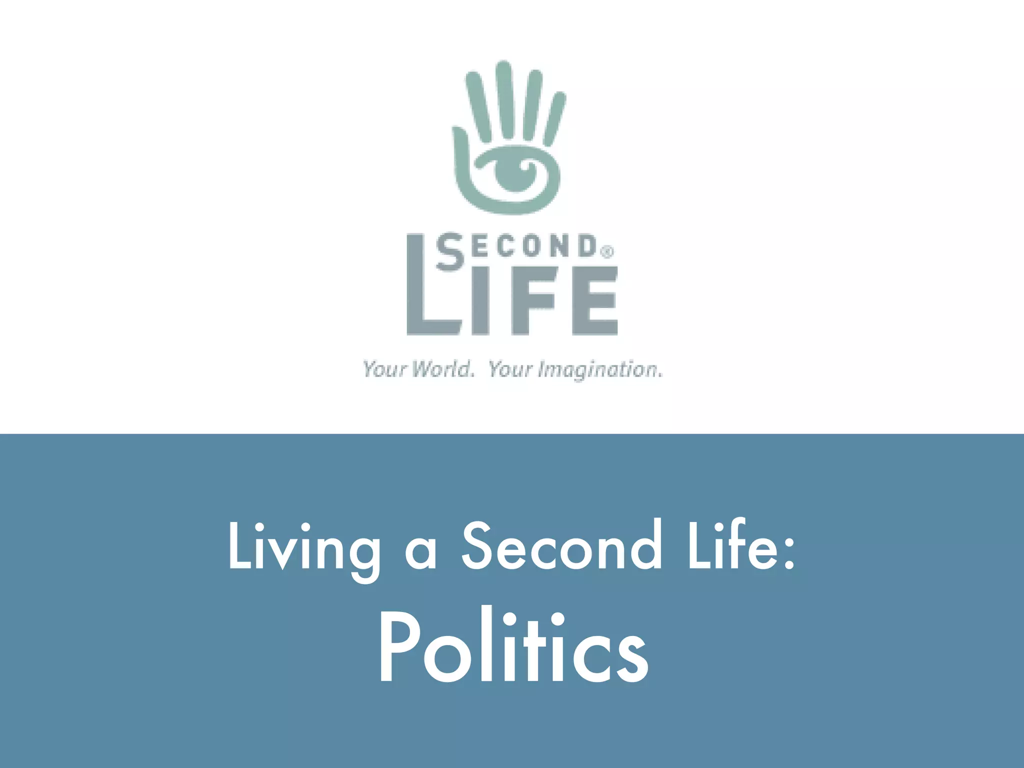 Virtual Worlds Introduction: Second Life and Beyond