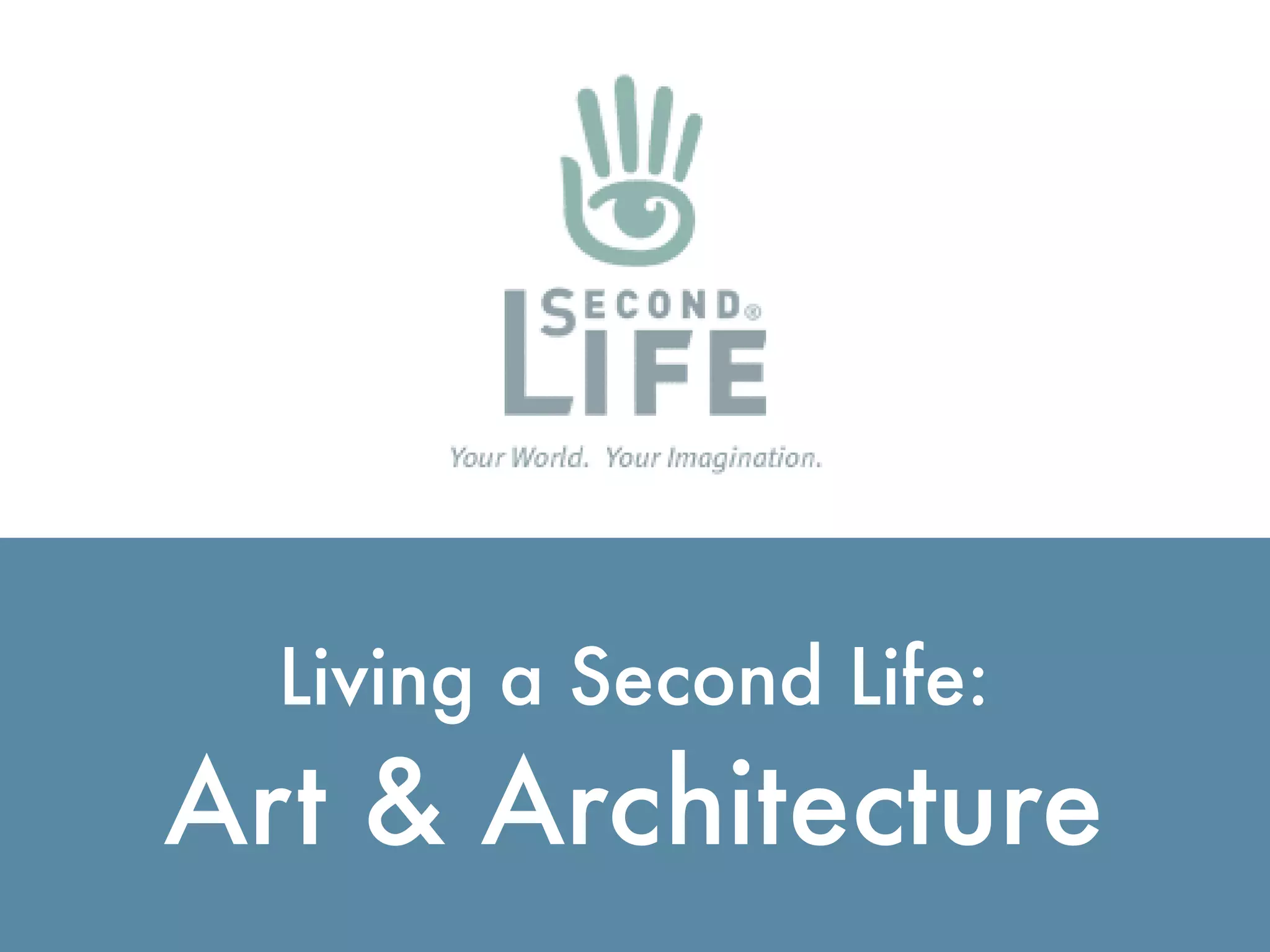 Virtual Worlds Introduction: Second Life and Beyond