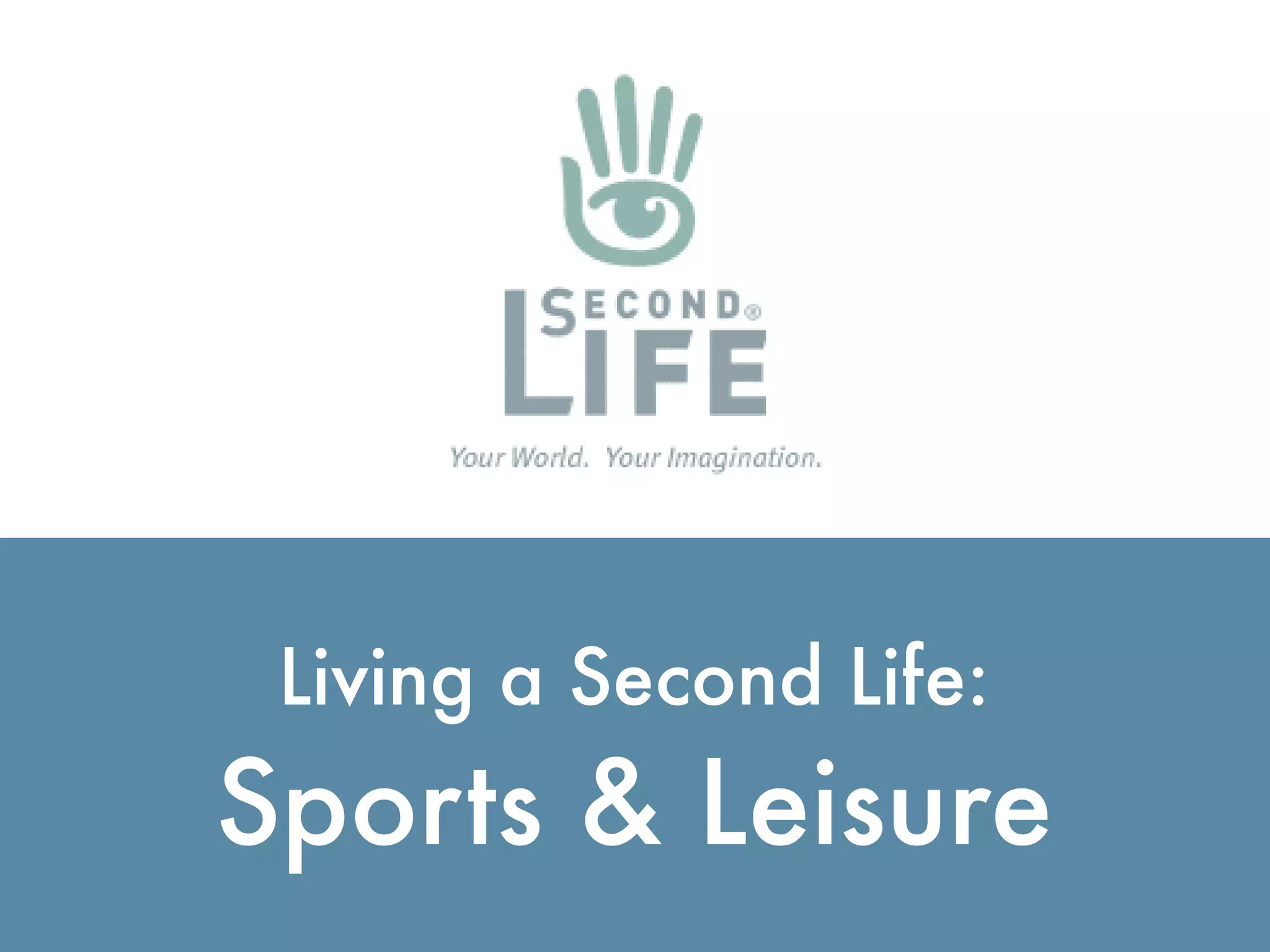 Virtual Worlds Introduction: Second Life and Beyond