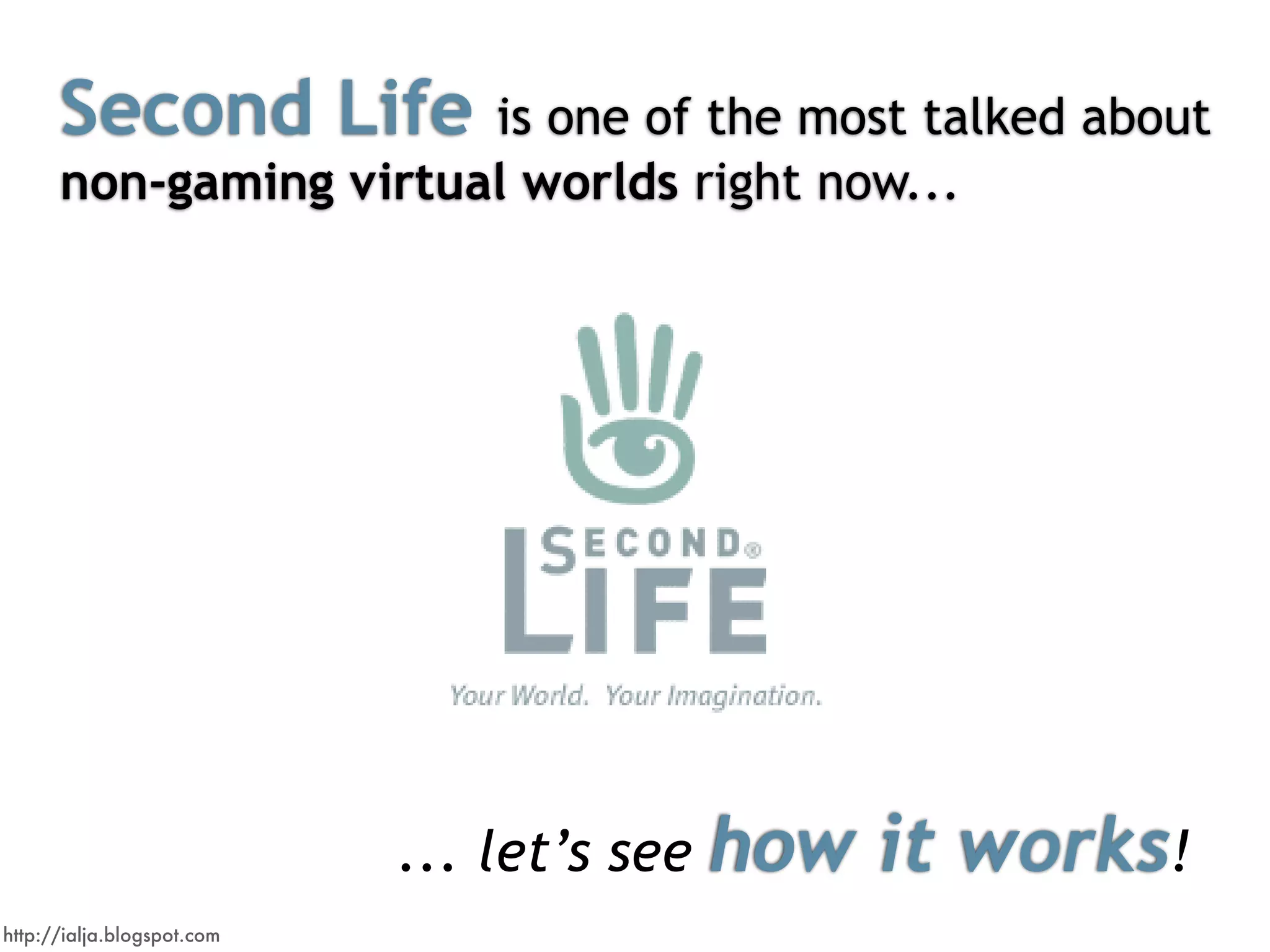 Virtual Worlds Introduction: Second Life and Beyond