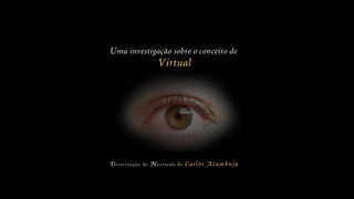 Virtual 1999 – 2018