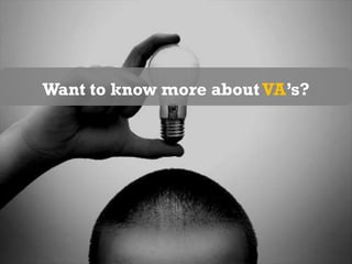Want to know more about VA’s?