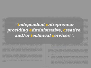 “independent entrepreneur providing administrative, creative, and/or technical services”.