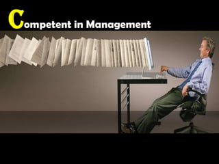 Competent in Management