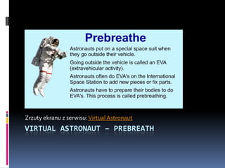 Zrzuty ekranu z serwisu: VirtualAstronaut VirtualAstronaut– prebreath 