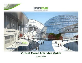 Virtual Event Attendee Guide
          June 2009
 
