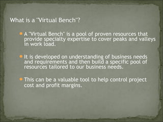 Virtual bench a proactive hiring | PPT