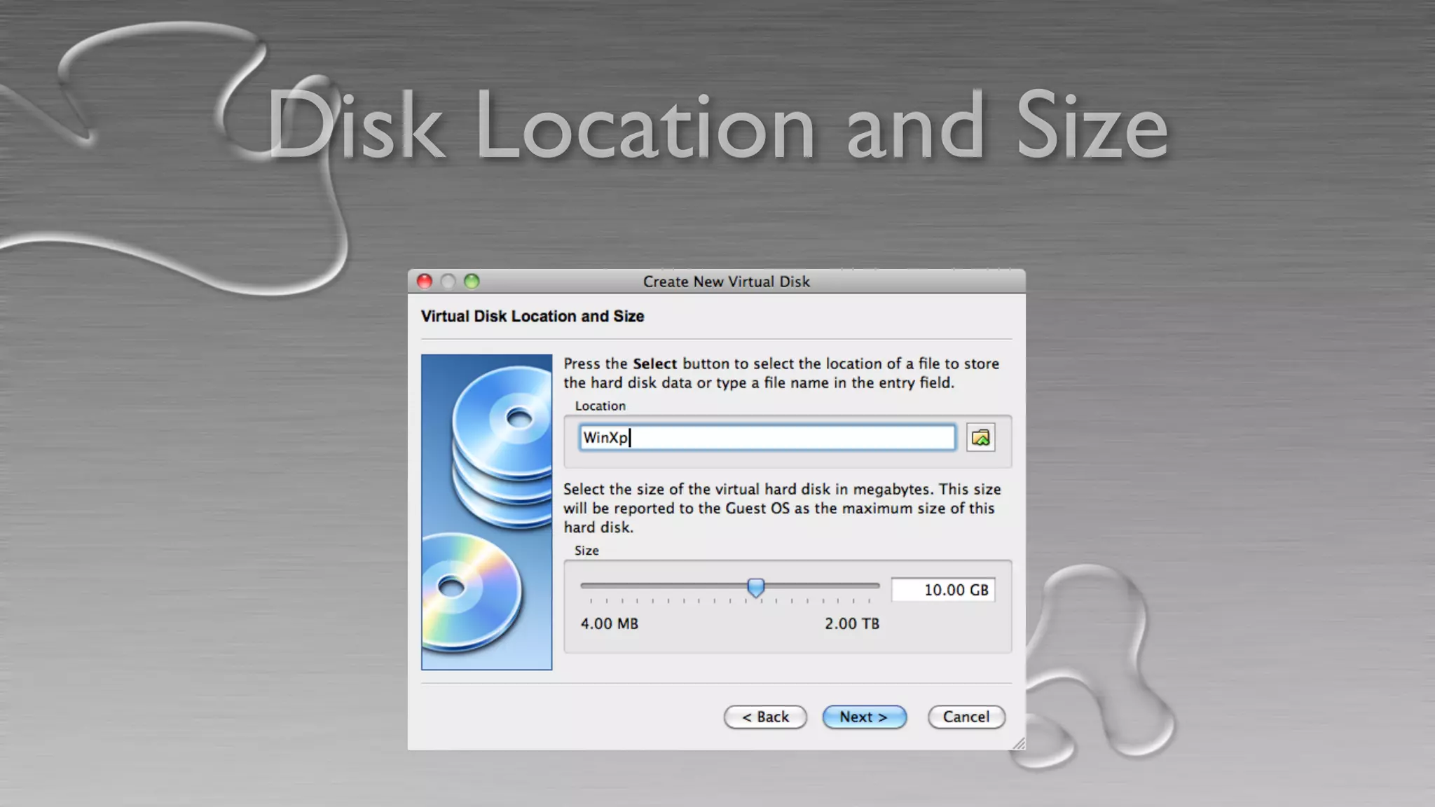 Disk Location and Size